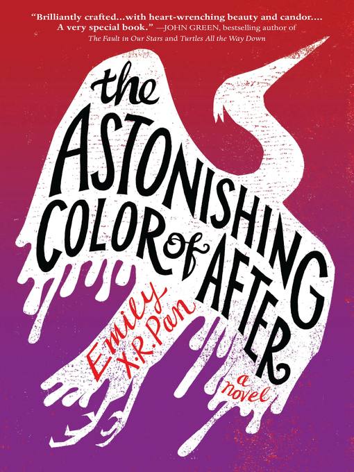 Title details for The Astonishing Color of After by Emily X.R. Pan - Available